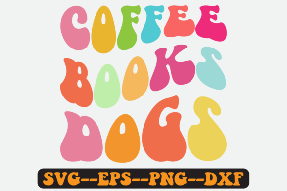 Coffee Books Dogs Quote Retro Svg for Graphics and Crafts