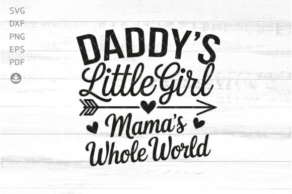 Daddy s Girl Mommy s World SVG for Graphics and Crafts