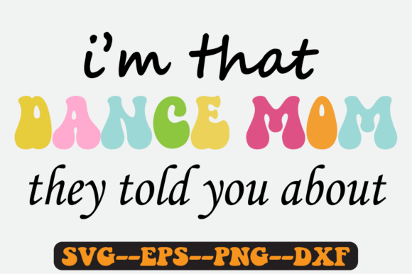 Dance Mama Quote Retro Svg Design for Graphics & Crafts