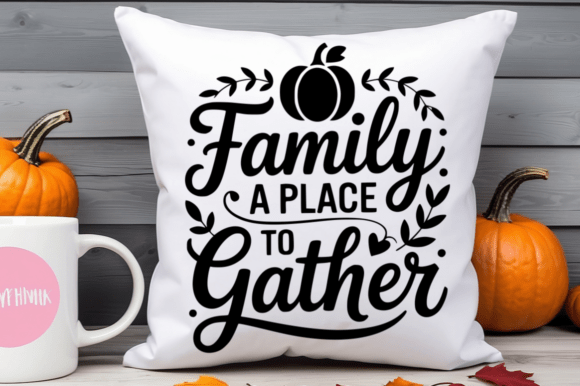 Family a Place to Gather SVG Design: Graphics for Crafts