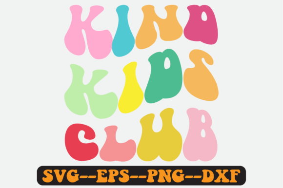 Kind Kids Club Quote Retro Svg Design for Graphics and Crafts