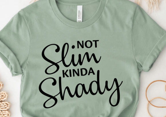 Not Slim Kinda Shady Svg, Funny Cut File Graphics in Crafts