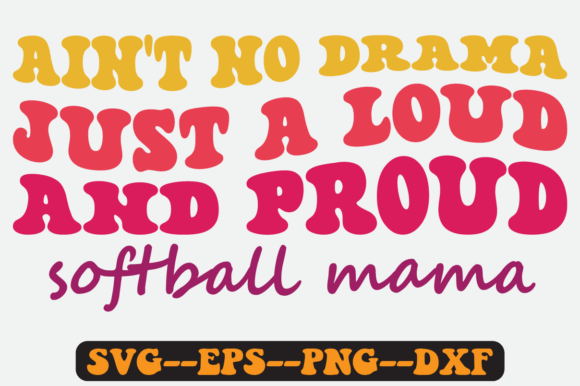 Proud Softball Mama Quote Retro Svg Graphics for Crafts
