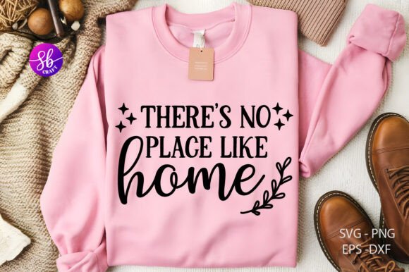 There s No Place Like Home Graphics for Crafts