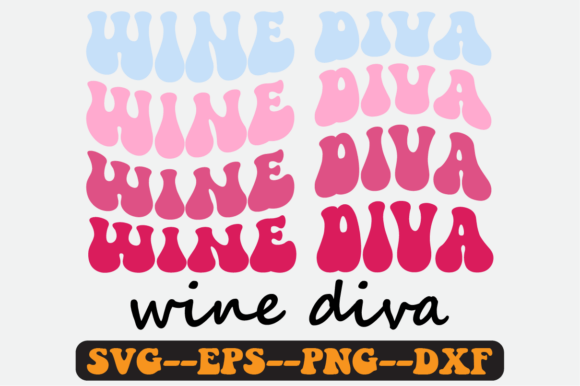 Wine Diva Quote Retro Svg Design Review