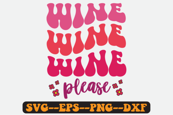 Wine Please Quote Retro Svg Design for Graphics and Crafts